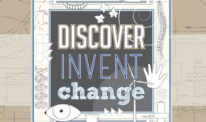 Discover, Invent, Change