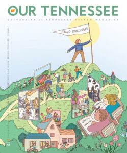 Our Tennessee Magazine Winter 2023 Issue: Grand Challenges