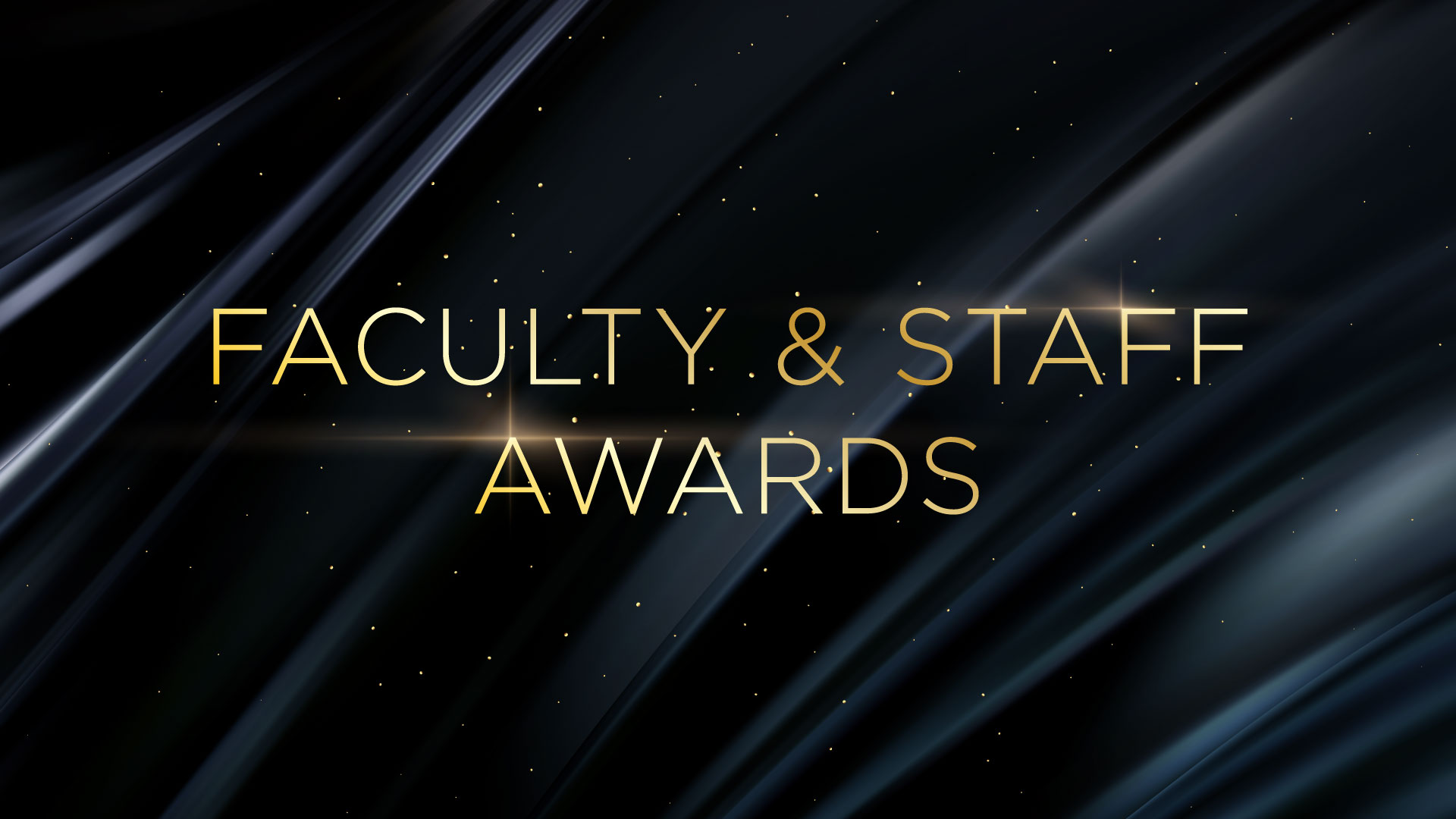 Faculty and Staff Awards in gold text.